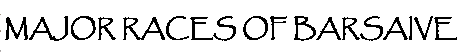 [Major Races of Barsaive]