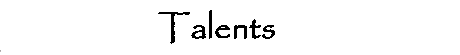 [Talents]
